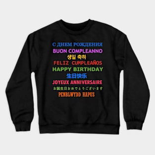 Happy Birthday (white) Crewneck Sweatshirt